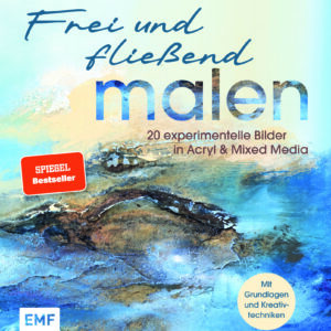 Coverdarstellung von Titel Frei und fließend malen / Acryl abstrakt